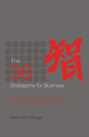 36 Stratagems for Business | von Senger, Harro
