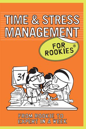 Time and Stress Management for Rookies | Kay, Frances