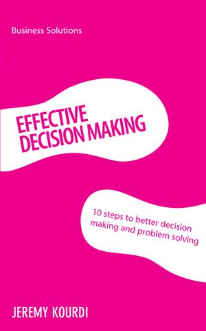 Effective Decision Making | Kourdi, Jeremy