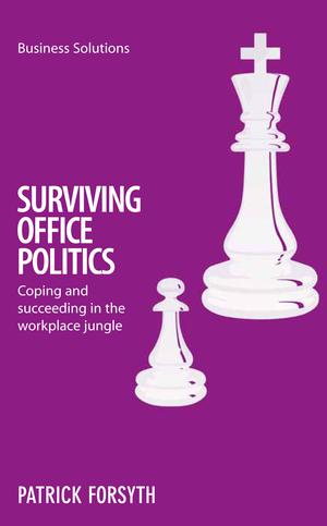 Surviving Office Politics | Forsyth, Patrick