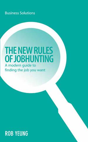 The New Rules of Job Hunting | Yeung, Rob