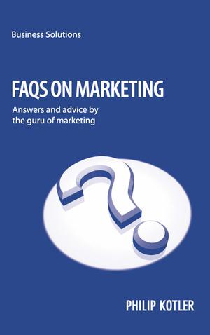 FAQs On Marketing | Kotler, Philip