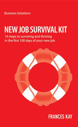 New Job Survival Kit | Kay, Frances
