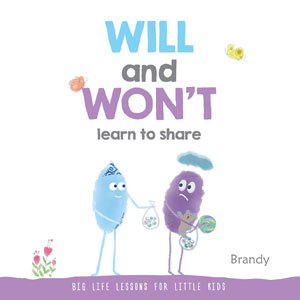 Big Life Lessons for Little Kids: WILL and WOULDN'T | Brandy