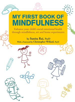 My First Book of Mindfulness | Rai, Sunita