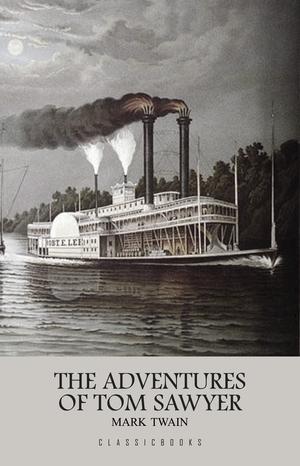The Adventures of Tom Sawyer | Twain, Mark