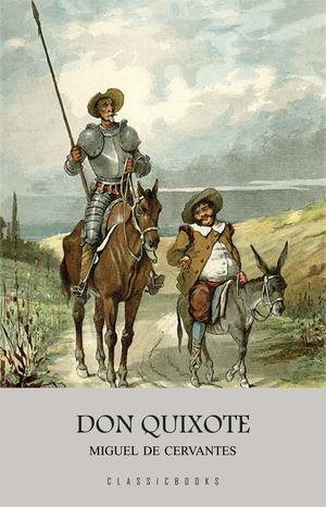 Don Quixote | Cervantes, Miguel De