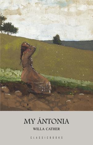 My Ántonia | Cather, Willa