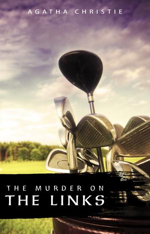 The Murder on the Links (Hercule Poirot Book 2) | Christie, Agatha