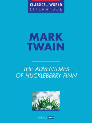 The Adventures of Huckleberry Finn | Twain, Mark