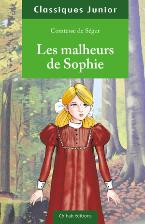 Les malheurs de Sophie | Comtesse De Ségur