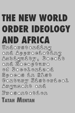 The New World Order Ideology and Africa | Mentan, Tatah