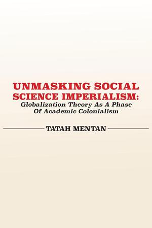 Unmasking Social Science Imperialism | Mentan, Tatah