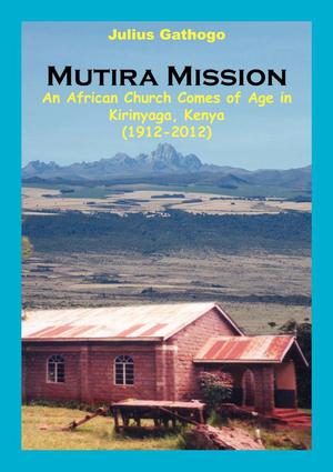 Mutira Mission | Gathogo, Julius