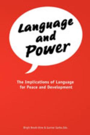 Language and Power. The Implications of Language for Peace and Development | Brock-utne, Birgit