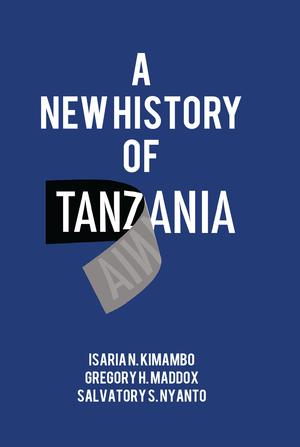 A New History of Tanzania | Kimambo, N.