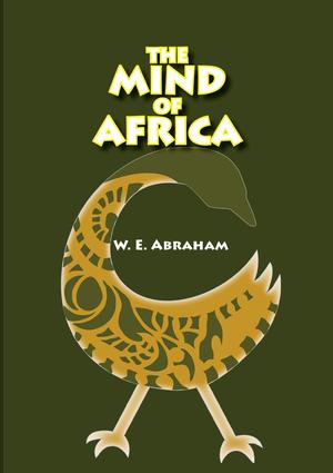 The Mind of Africa | Abraham, W.e.
