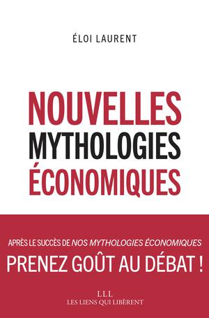 Nouvelles mythologies économiques | Laurent, Eloi