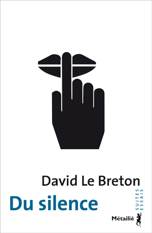 Du silence | le Breton, David