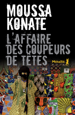 L'affaire des coupeurs de têtes | Konaté, Moussa