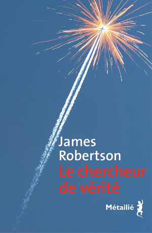 Le chercheur de vérité | Robertson, James