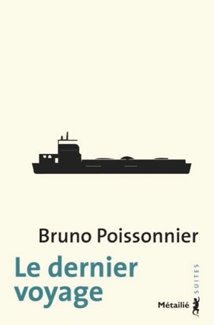 Le dernier voyage | Poissonnier, Bruno