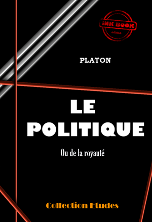 Le politique ou de la royauté | Platon