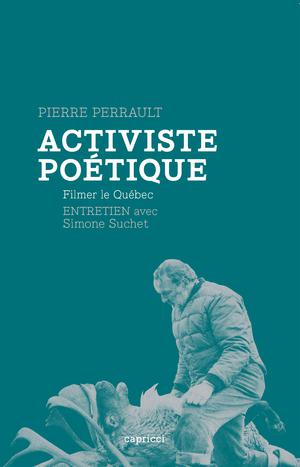 Activiste poétique | Perrault, Pierre