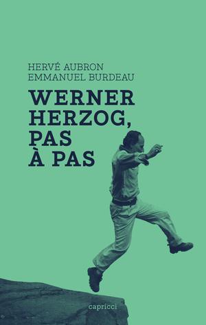 Werner Herzog, pas à pas | Aubron, Hervé