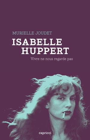 Isabelle Huppert | Joudet, Murielle
