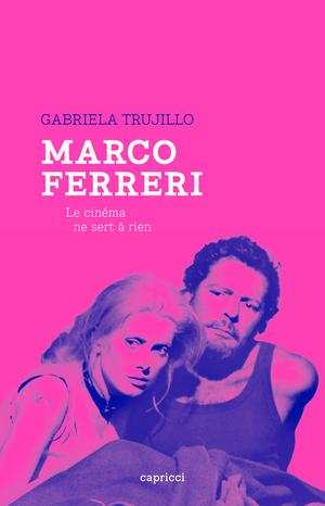 Marco Ferreri | Trujillo, Gabriela
