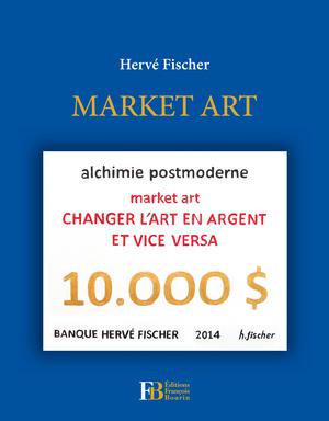 Market art | Fischer, Hervé