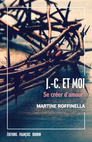 J.-C. et Moi | Roffinella, Martine