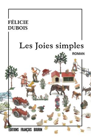 Les Joies simples | Dubois, Félicie