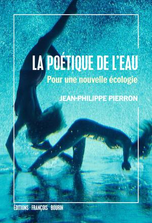 La Poétique de l'eau | Pierron, Jean-Philippe