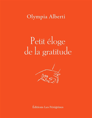 Petit éloge de la gratitude | Alberti, Olympia