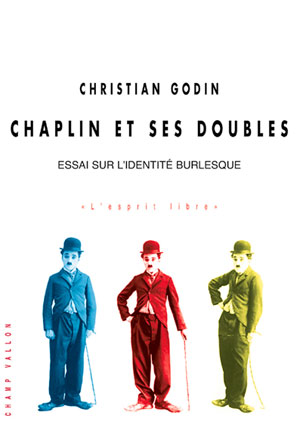 Chaplin et ses doubles | Godin, Christian
