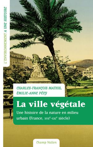 La ville végétale | Mathis, Charles-François