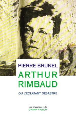 Arthur Rimbaud | Brunel, Pierre
