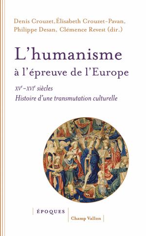 L'humanisme à l'épreuve de l'Europe | Crouzet, Denis