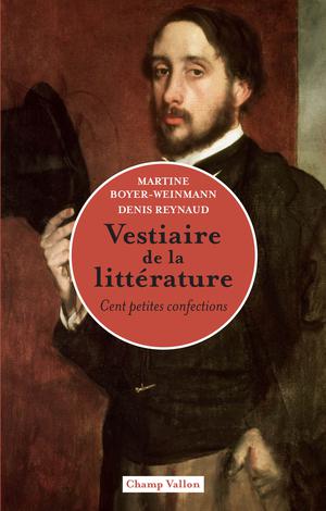 Vestiaire de la littérature | Boyer-Weinmann, Martine