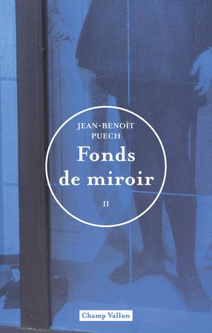 Fonds de miroir 2 | Puech, Jean-Benoit