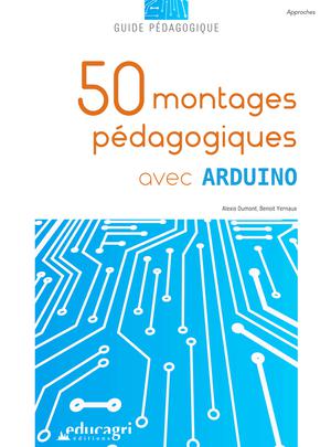 50 montages pédagogiques avec Arduino | Dumont, Alexis