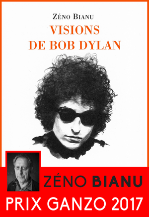 Visions de Bob Dylan | Bianu, Zéno