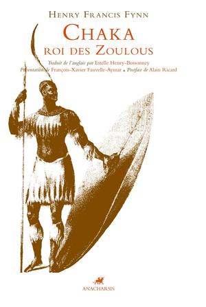 Chaka, Roi des Zoulous | Fynn, Henry Francis