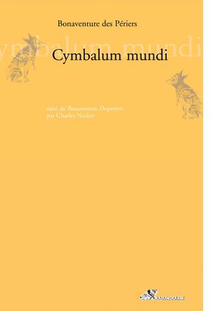 Cymbalum mundi | Periers (Des), Bonaventure