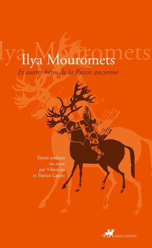 Ilya Mouromets | Anonyme