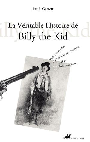 La Véritable Histoire de Billy the Kid | Garrett, Patrick Floyd