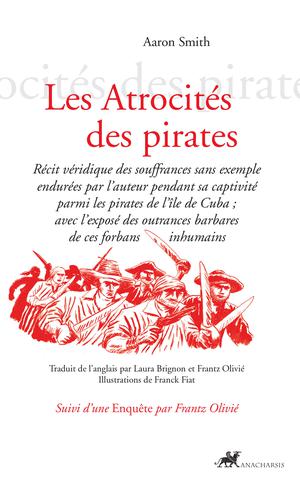 Les Atrocités des pirates | Smith, Aaron
