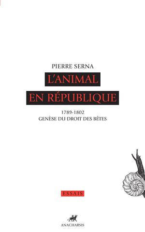 L'animal en république | Serna, Pierre